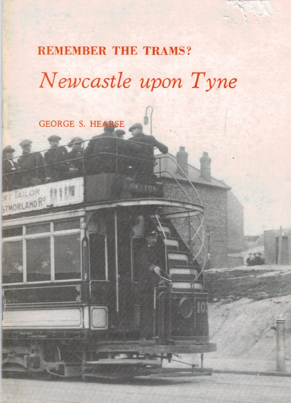 Remember the Trams? Newcastle Upon Tyne.