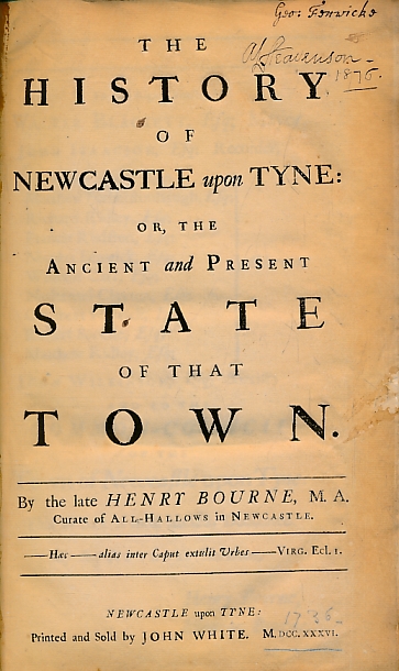 The History of Newcastle upon Tyne. 1736 edition.