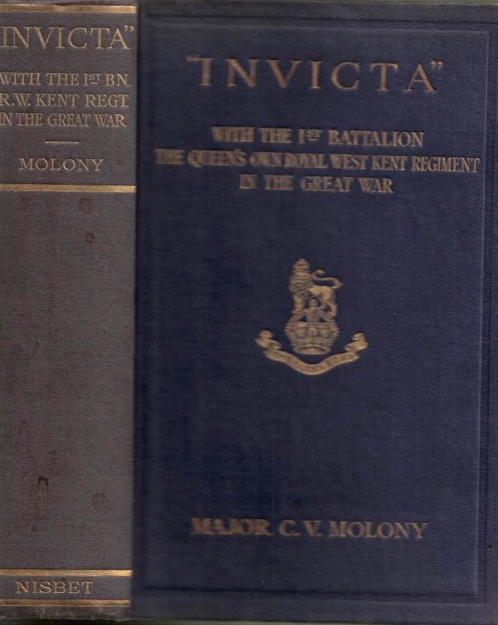 "Invicta". With the First Battalion The Queen's Own Royal West Kent Regiment in the Great War