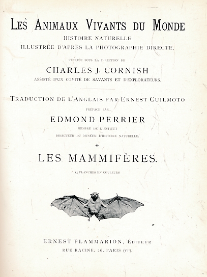Les Animaux Vivants du Monde. Volume I.