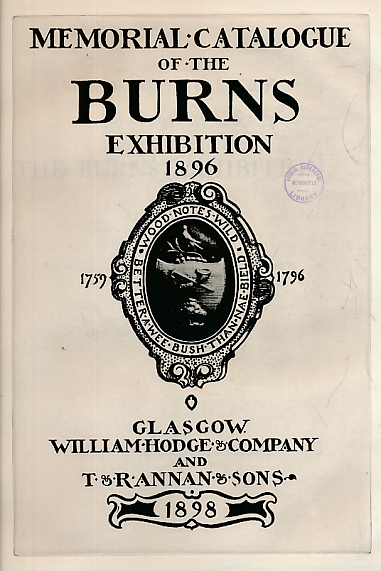 Memorial Catalogue of the Burns Exhibition. Glasgow 1896.
