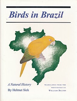 Birds in Brazil .. a Natural History.