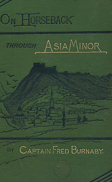 On Horseback Through Asia Minor. Two volume set.
