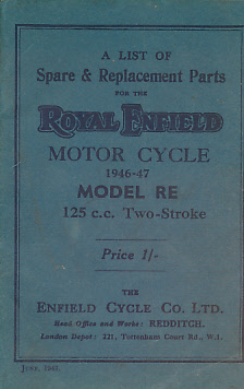 A List of Spare & Replacement Parts for the Royal Enfield Motor Cycle 1946 - 47 Model R.E125cc Two -Stroke