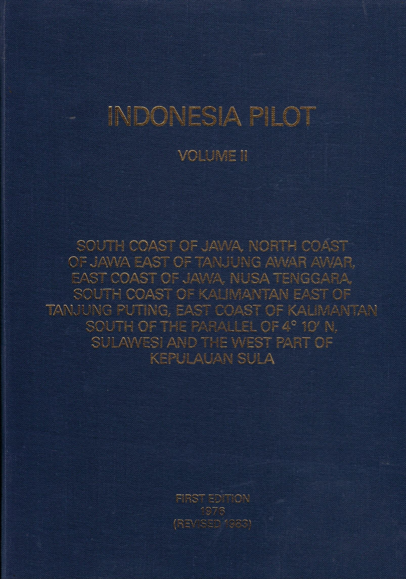 Indonesia Pilot. Volume II with supplement. Admiralty Pilot Series No 34. [1983]