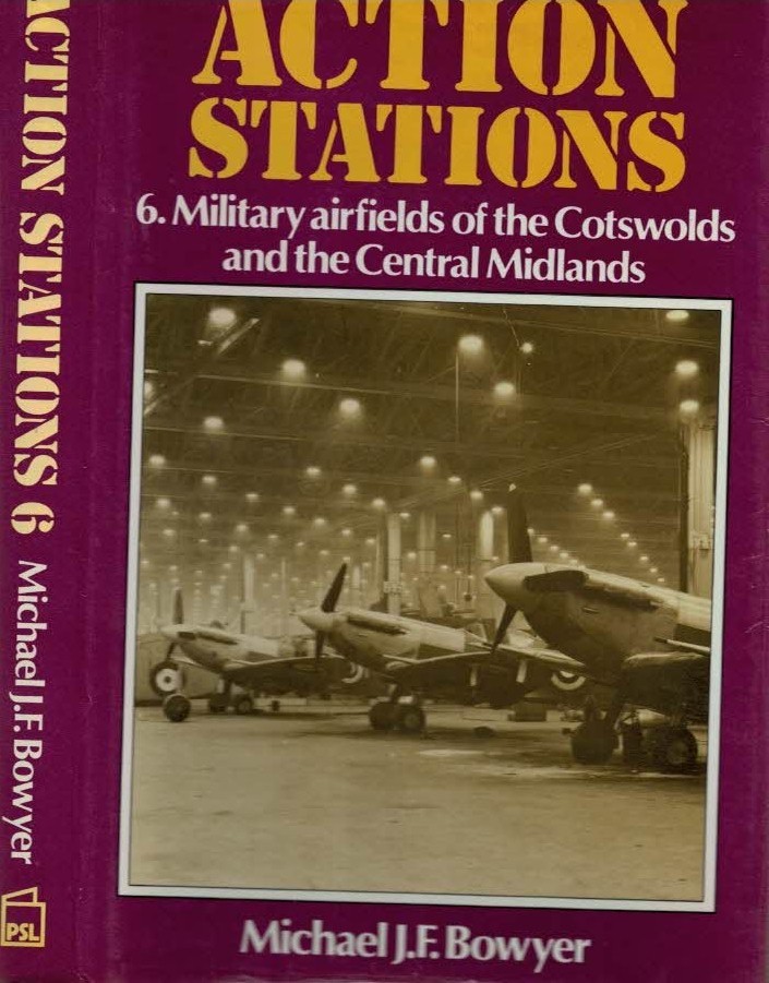 Action Stations 6. Military Airfields of the Cotswolds and the Central Midlands