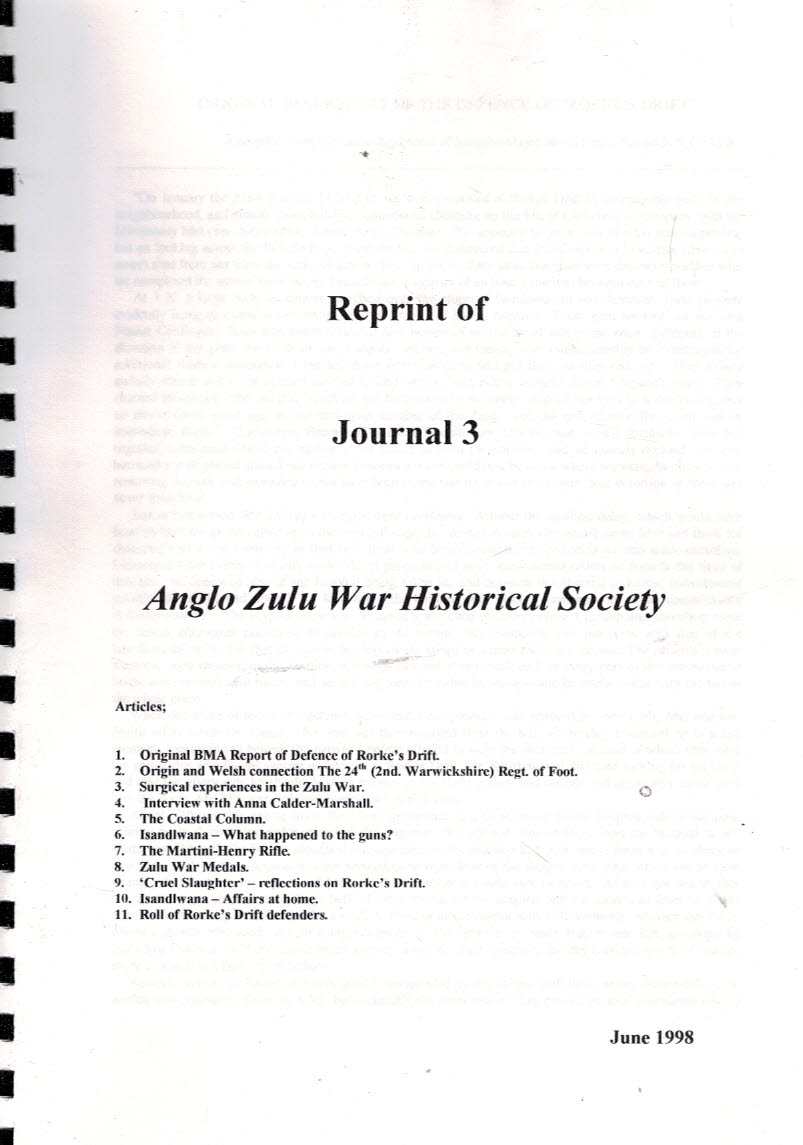 The Journal of the Anglo Zulu War Historical Society. Reprint of Journal 3.
