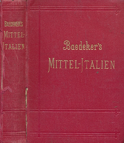 Italien. Handbuch fr Reisende. Zweiter Theil. Mittel-Italien und Rom. 13th edition. 1903.