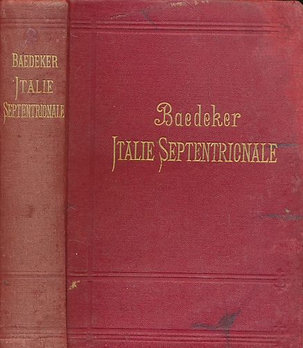 Italie. Manuel du Voyageur. Italie Septentionale [Northern Italy]. 12th edition. 1889.
