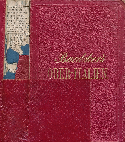 Ober-Italien [Oberitalien]. [Upper Italy] Handbuch fr Reisende. 4th edition. 1868