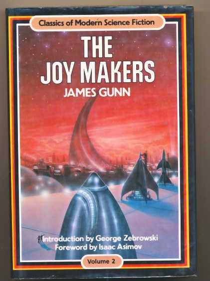 The Joy Makers [Classics of Modern Science Fiction Volume 2]