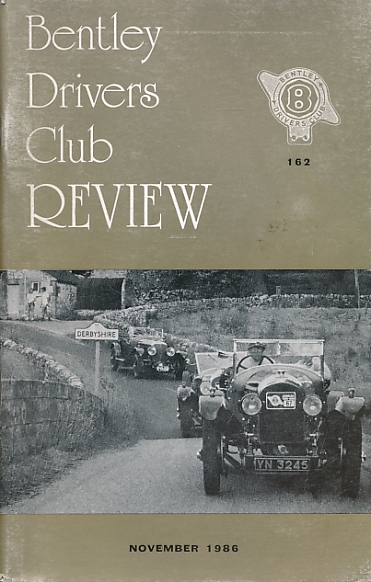 The Bentley Drivers Club Review. No 162. November 1986.