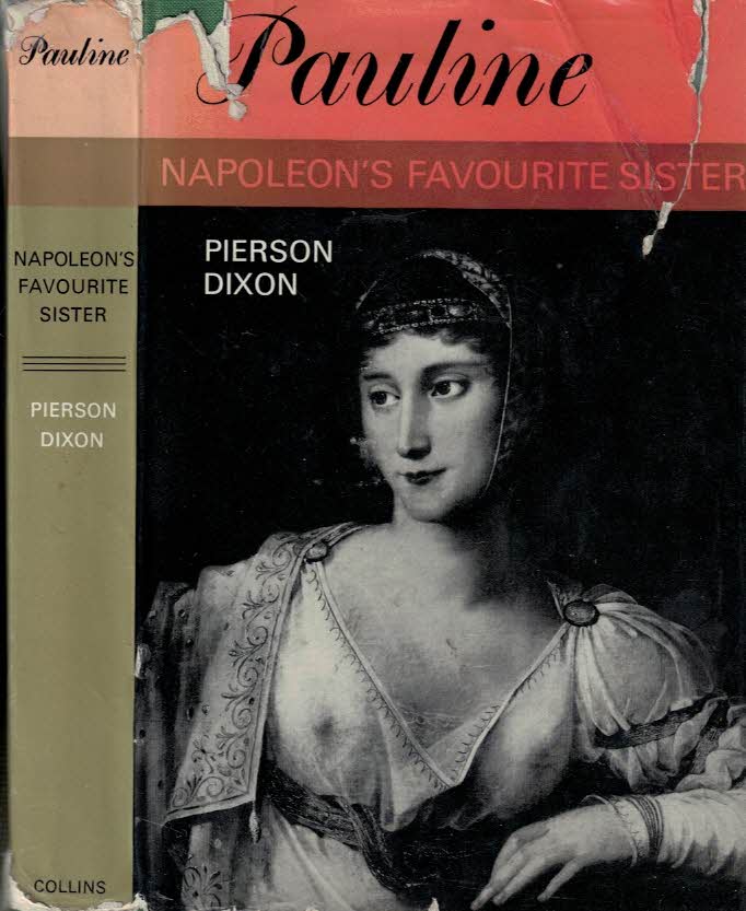 Pauline. Napoleon's Favourite Sister.