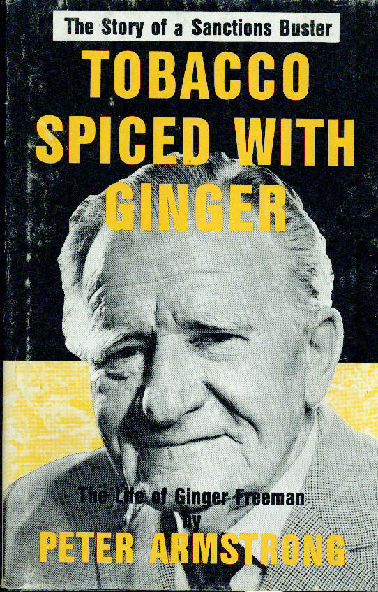 Tobacco Spiced with Ginger. The Life of Ginger Freeman.