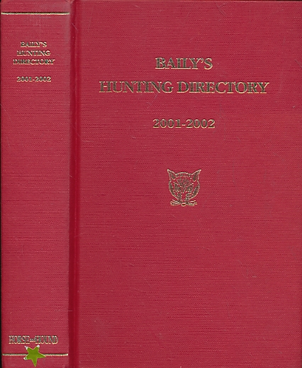 Baily's Hunting Directory. Volume 95 2001-2002.