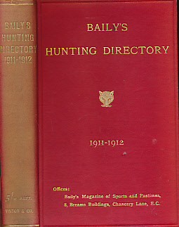 Baily's Hunting Directory. Volume 15 1911 - 1912.