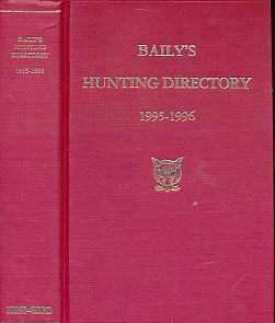 Baily's Hunting Directory. Volume 89 1995 - 1996.
