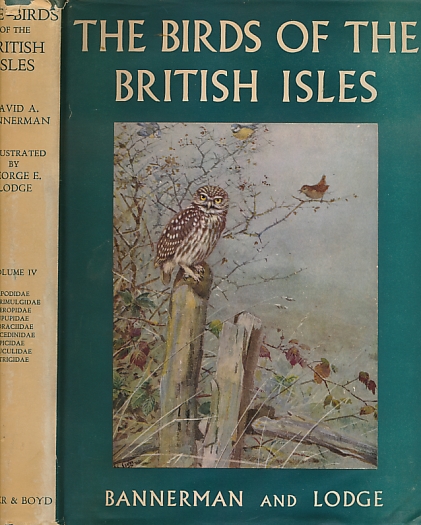 The Birds of the British Isles. Volume 4. Apodidae; Caprimulgidae; Meropidae; Upupidae; Coraciidae; Alcedinidae; Picidae; Cuculidae; Strigidae.