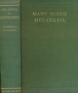 Islands of Enchantment. Many Sided Melanesia Seen Through Many Eyes.