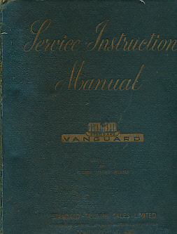 Service Instruction Manual. Vanguard I & II and Triumph "Renown" Models.