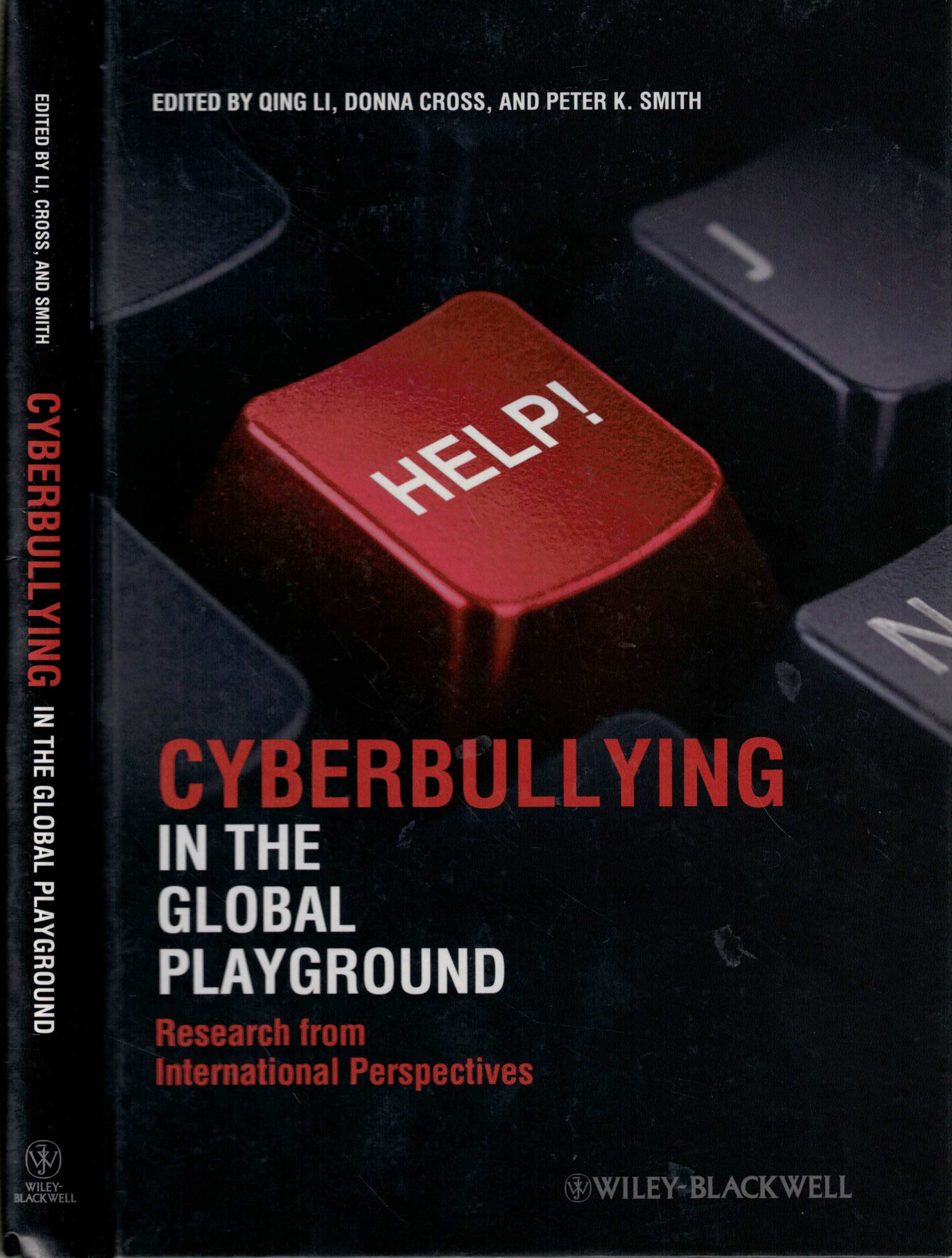 Cyberbullying in the Global Playground. Research from International Perspectives.