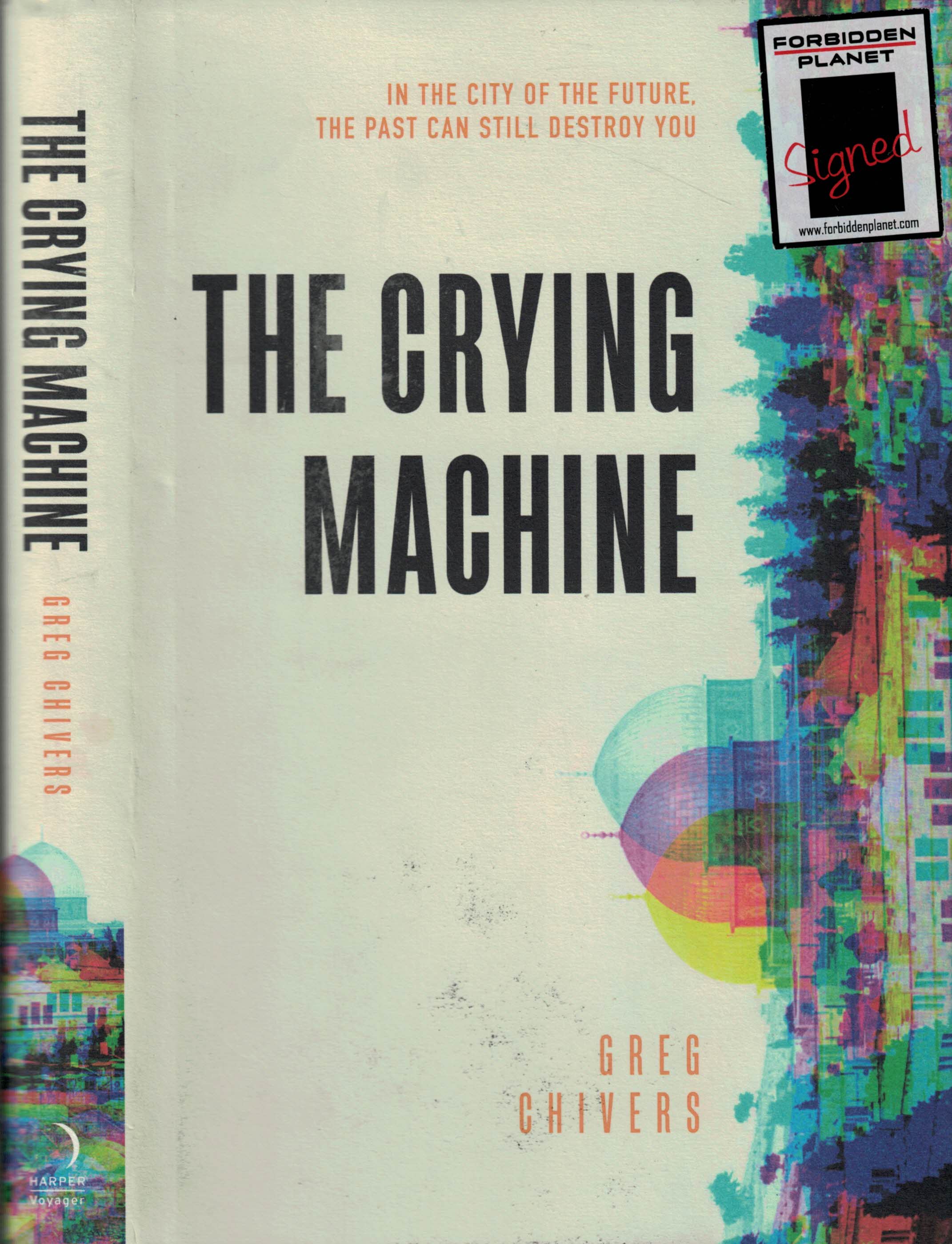 The Crying Machine. Signed copy.