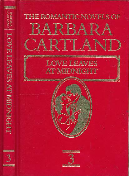 Love Leaves at Midnight. The Romantic Novels of Barbara Cartland No 3. (Series 2)