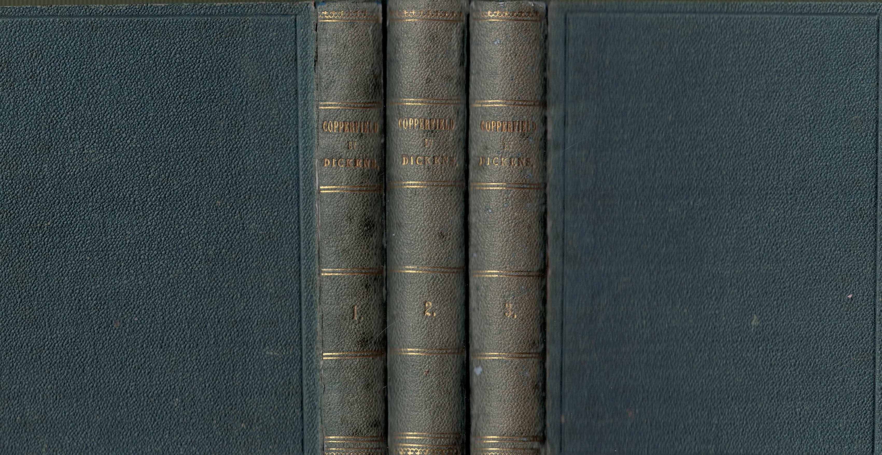 The Personal History, Adventures, Experience, and Observation of David Copperfield the Younger. Of Blunderstone Rookery. (Which he Never Meant to be Published on Any Account). 3 volume set.