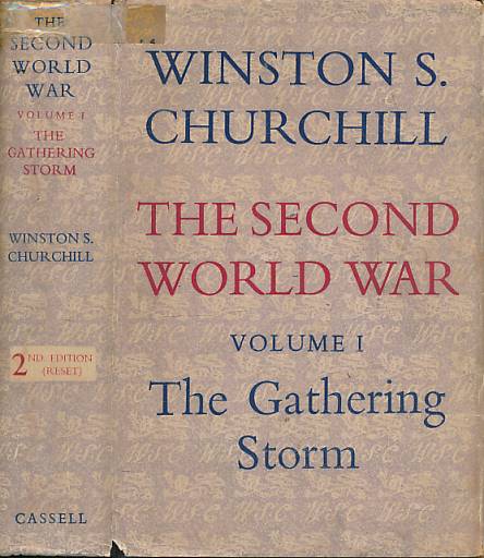 The Second World War. Volume 1, The Gathering Storm. Cassell edition.