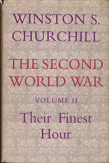The Second World War. Volume 2, Their Finest Hour.