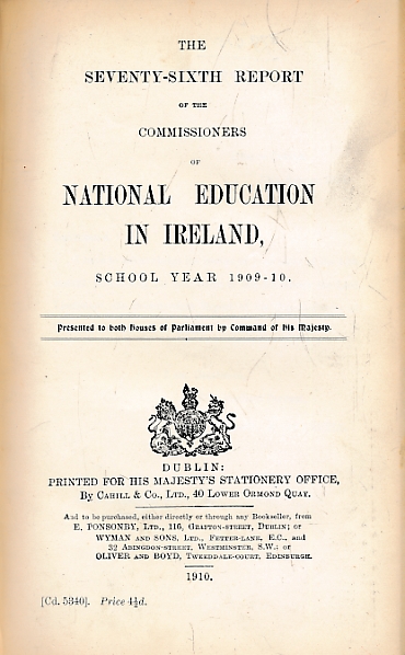 The Seventy-Sixth Report of the Commissioners of National Education in Ireland. School Year 1909-10.