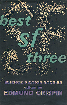 Best SF Three: Science Fiction Stories.