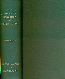 The Student's Handbook of British Mosses. 1904.