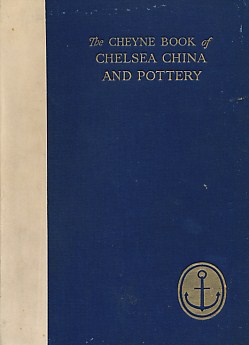The Cheyne Book of Chelsea China and Pottery. Signed limited edition