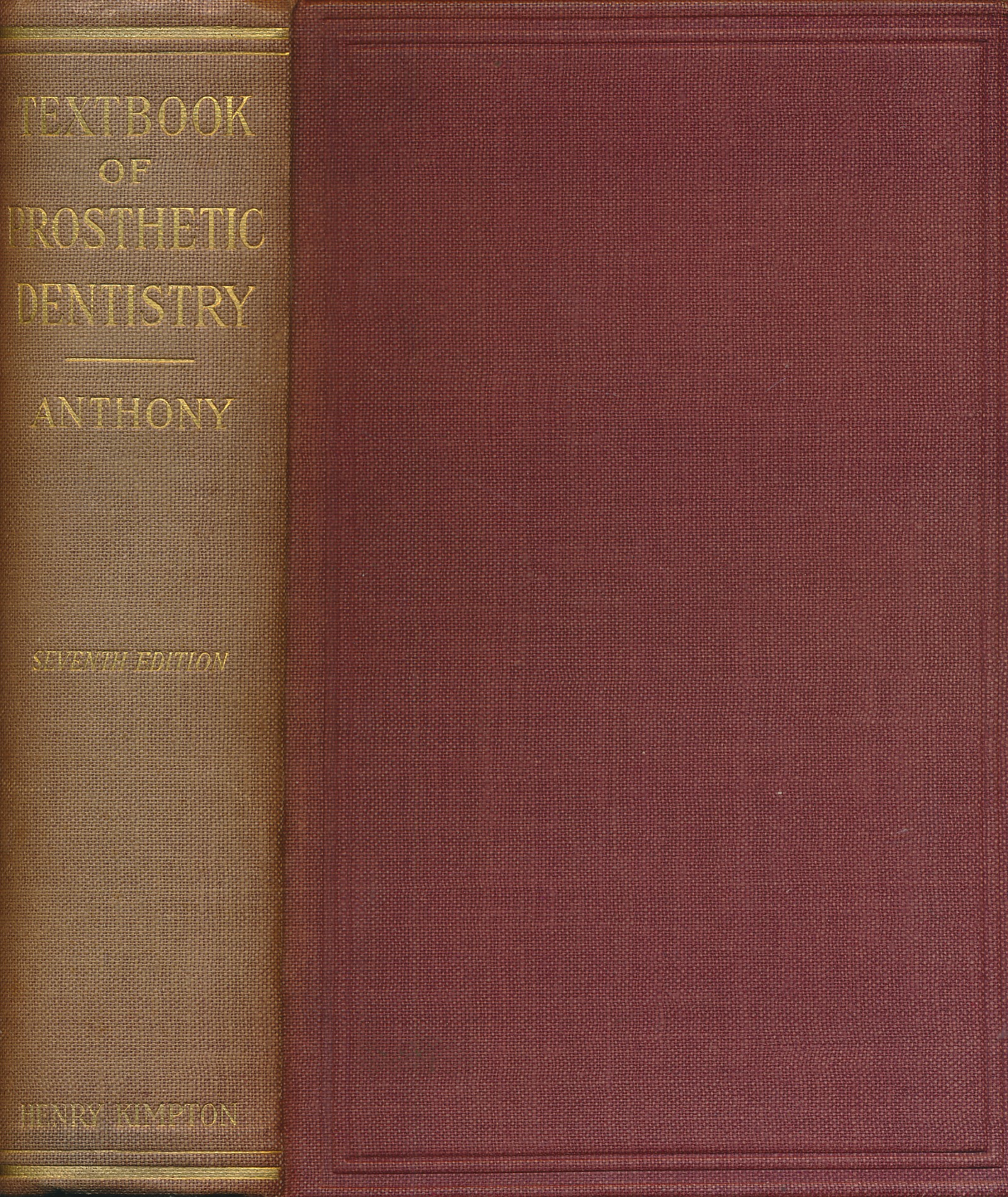 The American Textbook of Prosthetic Dentistry
