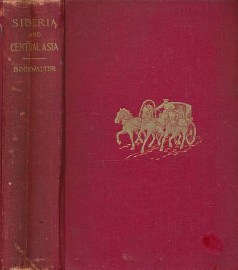 Siberia and Central Asia. Signed copy.