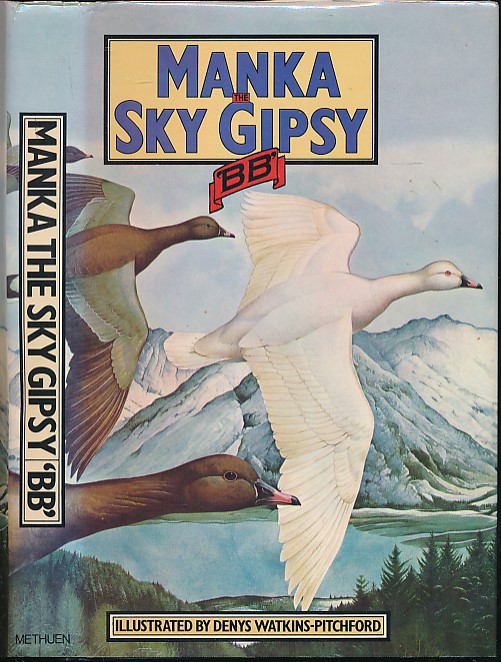 Manka, the Sky Gipsy. The Story of a Wild Goose. 1978.