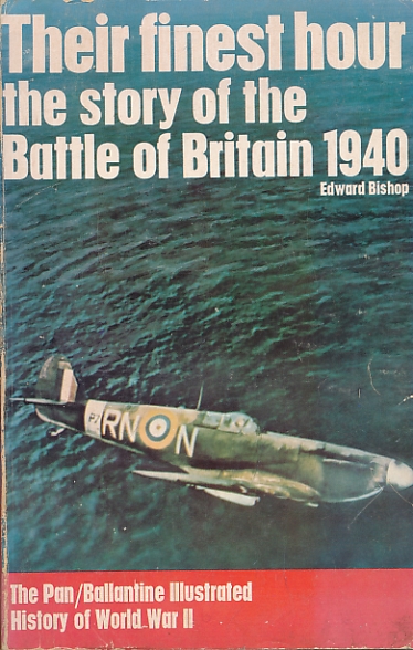 Their Finest Hour. The Story of the Battle of Britain 1940. [Battle Book No 2]