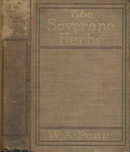 The Soverane Herbe. A History of Tobacco.