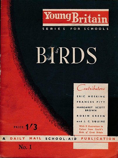 Birds: The Pleasures of Bird Watching. A Daily Mail School-Aid Publication. No. 1.
