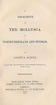 A Catalogue of the Mollusca of Northumberland and Durham