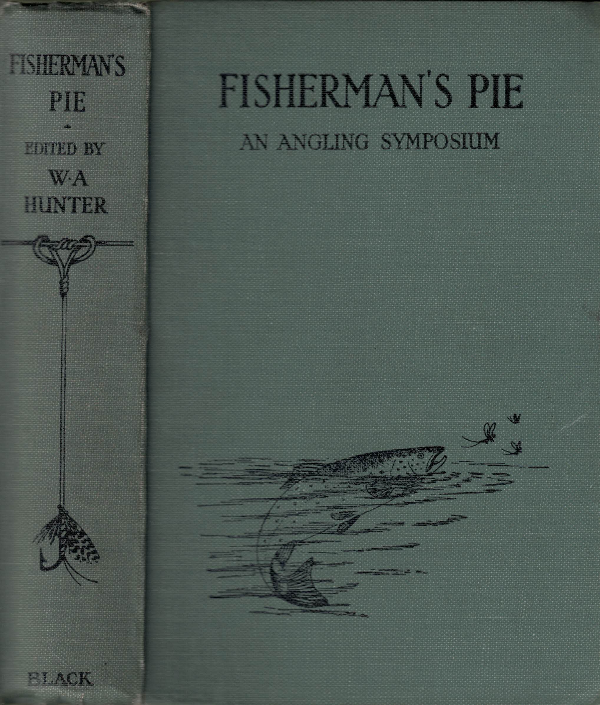 Fisherman's Pie. An Angling Symposium.