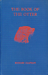 The Book of the Otter: A Manual for Sportsmen and Naturalists.