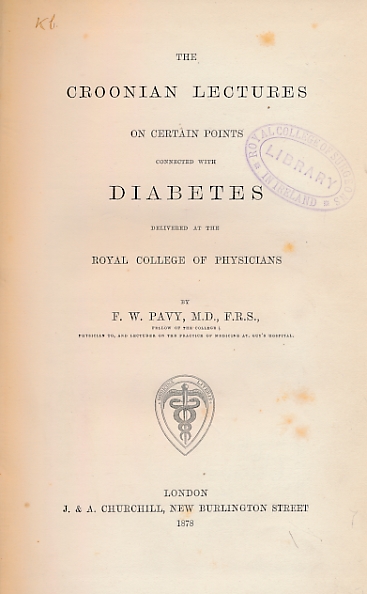 The Croonian Lectures on Certain Points Connected with Diabetes Delivered at the Royal College of Physicians