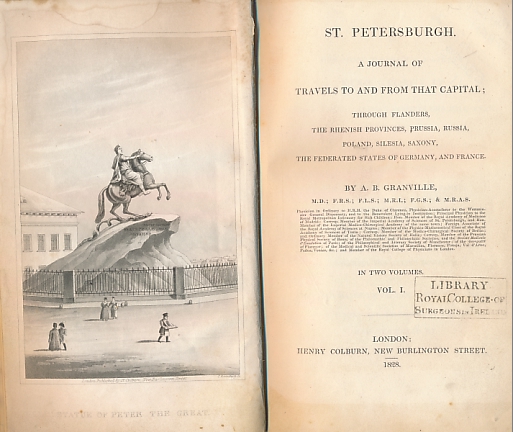 St Petersburgh. A Journal of Travels to and from that Capital; Through Flanders, the Rhenish Provinces, Prussia, Russia, Poland, Silesia, Saxony, the Federated States of Germany, and France. 2 volume set.