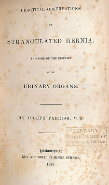 Practical Observations on Strangulated Hernia and Some of the Diseases of the Urinary Organs
