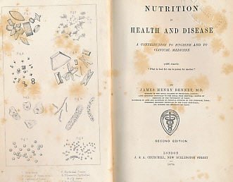 Nutrition in Health and Disease. A Contribution to Hygiene and to Clinical Medicine.