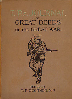 T. P.'s Journal of Great Deeds of the Great War. 4 volumes.