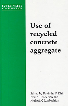Sustainable Construction: Use of Recycled Concrete Aggregate