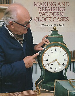 Making and Repairing Wooden Clock Cases